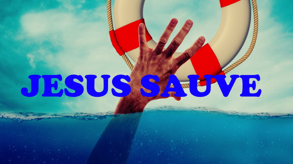 Jésus sauve !